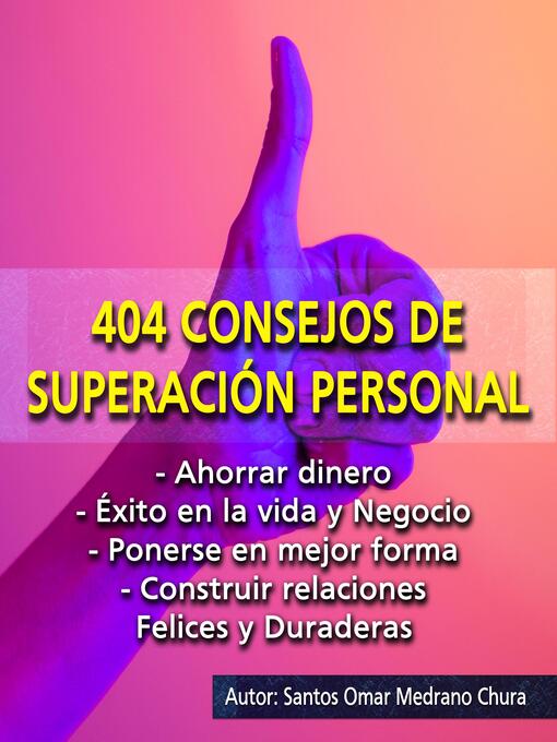 Title details for 404 Consejos de Superación Personal by Santos Omar Medrano Chura - Available